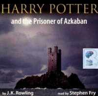 Harry Potter and the Prisoner of Azkaban (Adult Packaging) written by J.K. Rowling performed by Stephen Fry on CD (Unabridged)